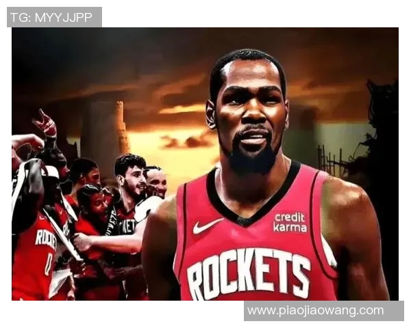 火箭宣布重要决定！双冠王紧急驰援杜兰特，曾锁死果欧文和东契奇